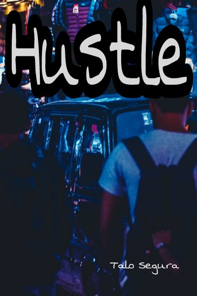 Hustle, by Talo Segura